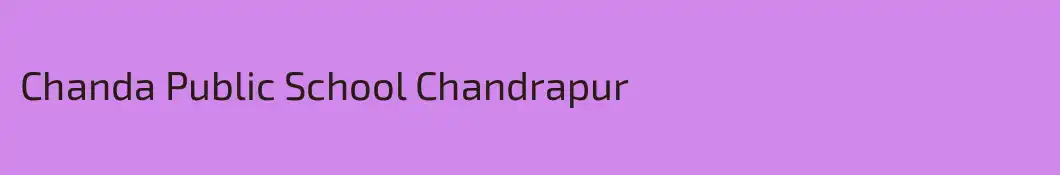 Chanda Public School Chandrapur